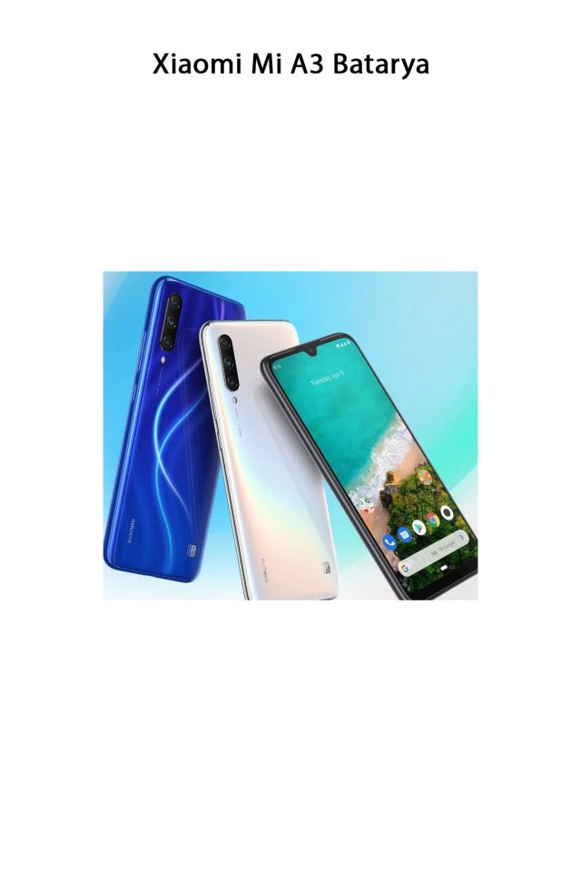Xiaomi Mi A3 Telefonlarla Uyumlu Batarya 4030 mAh